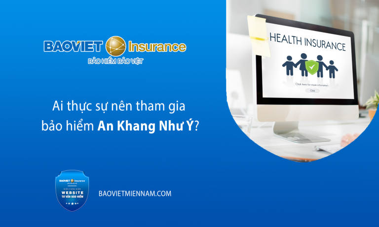 ai thực sự nên tham gia bảo hiểm an khang như ý