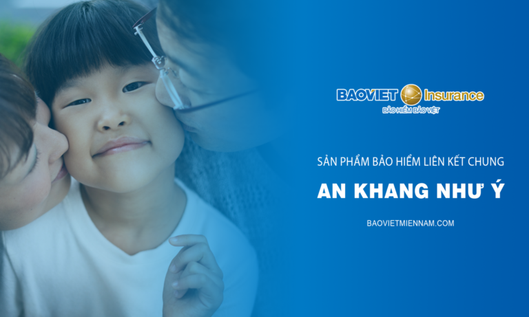 Bảo hiểm Bảo Việt liên kết chung An Khang Như Ý