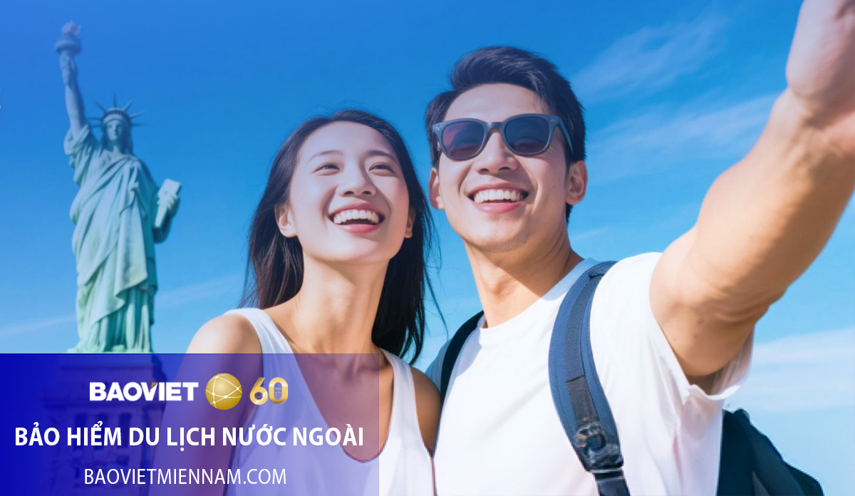 Bảo hiểm du lịch nước ngo&agrave;i uy t&iacute;n