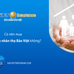 co-nen-mua-bao-hiem-nhan-tho-bao-viet-khong-kienthuc