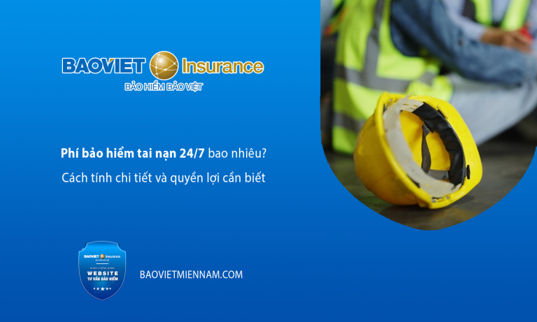 Phí bảo hiểm tai nạn 247 Bảo Việt