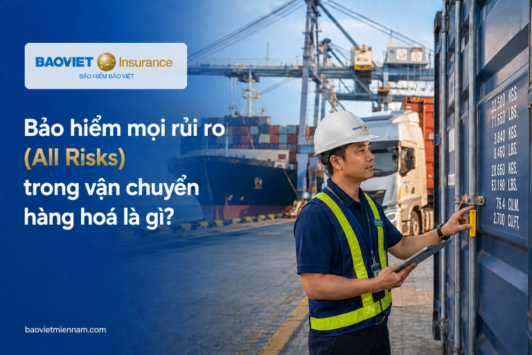 Bảo hiểm mọi rủi ro all risks trong vận chuyển hàng hoá