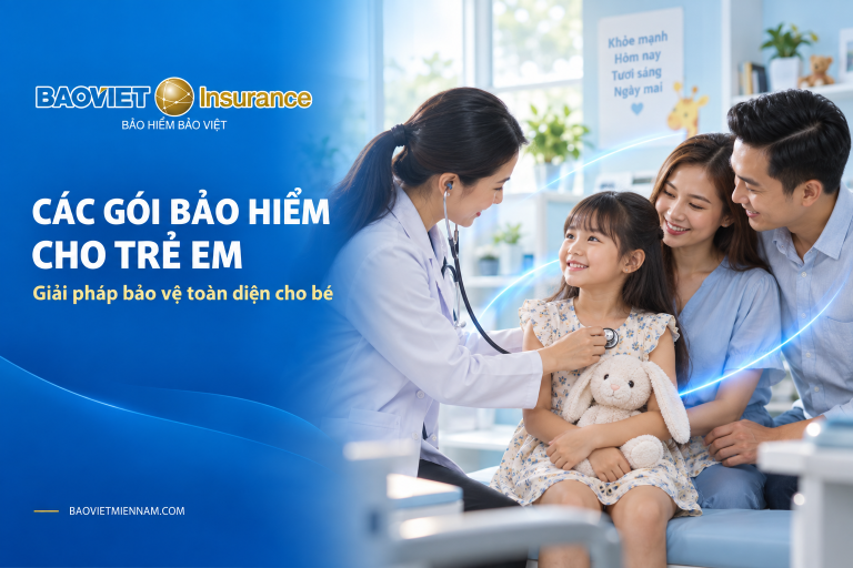 Các gói bảo hiểm cho trẻ em