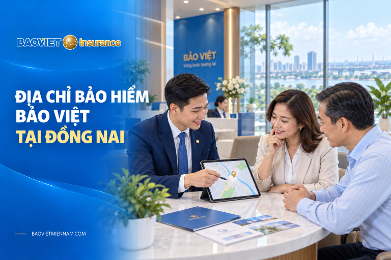 Địa chỉ bảo hiểm Bảo Việt tại Đồng Nai