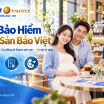 Ph&iacute; bảo hiểm thai sản Bảo Việt v&agrave; tư vấn lựa chọn g&oacute;i ph&ugrave; hợp